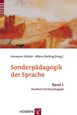 Handbuch Sonderpädagogik / Sonderpädagogik der Sprache von Borchert,  Johann, Goetze,  Herbert, Schöler,  Hermann, Welling,  Alfons