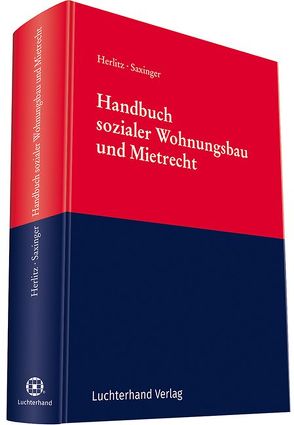 Handbuch sozialer Wohnungsbau und Mietrecht von Herlitz,  Carsten, Saxinger,  Prof. Dr. Andreas