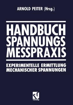 Handbuch Spannungs Messpraxis von Peiter,  Arnold