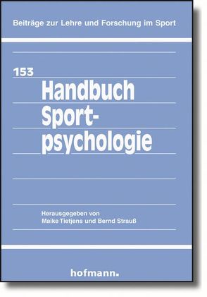 Handbuch Sportpsychologie von Strauss,  Bernd, Tietjens,  Maike