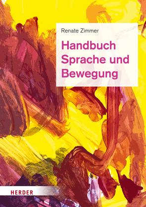 Handbuch Sprache und Bewegung von Lage,  Imke zur, Tieste,  Kerstin, Vieker,  Nadine, Zimmer,  Renate