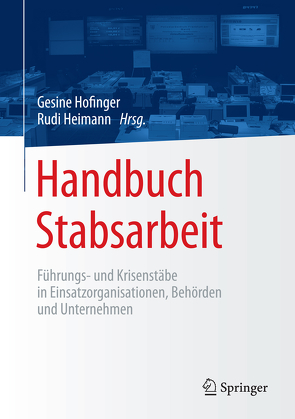 Handbuch Stabsarbeit von Heimann,  Rudi, Hofinger,  Gesine