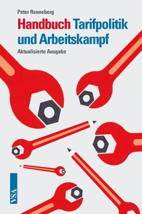 Handbuch Tarifpolitik und Arbeitskampf von Renneberg,  Peter