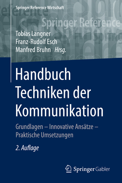 Handbuch Techniken der Kommunikation von Bruhn,  Manfred, Esch,  Franz-Rudolf, Langner,  Tobias