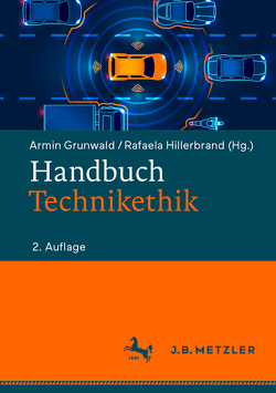 Handbuch Technikethik von Grunwald,  Armin, Hillerbrand,  Rafaela