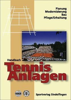 Handbuch Tennisanlagen von Waldenfels,  Georg von