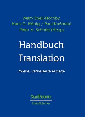 Handbuch Translation von Hönig,  Hans G, Kussmaul,  Paul, Schmitt,  Peter A., Snell-Hornby,  Mary