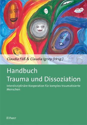 Handbuch Trauma und Dissoziation von Fliß,  Claudia, Igney,  Claudia