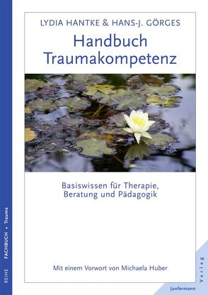 Handbuch Traumakompetenz von Huber,  Michaela, Pannen,  Kai