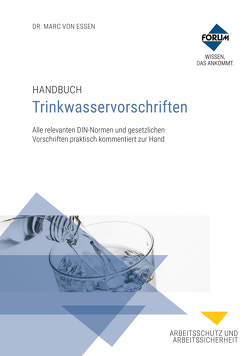 Handbuch Trinkwasservorschriften von von Essen,  Marc