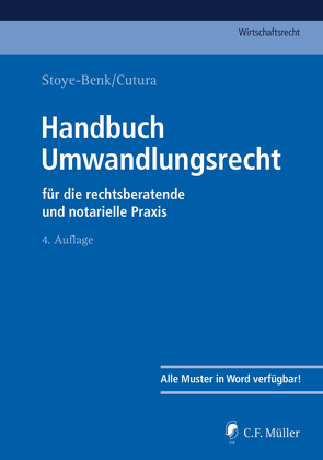 Handbuch Umwandlungsrecht von Bernlochner,  Robin, Cutura,  Vladimir, Grüne,  Michael, Gschwandtner,  Karsten, Kuhn,  Andreas, Luy,  Theo, Stoye-Benk,  Christiane, Tiesler,  Ralf-Dietrich