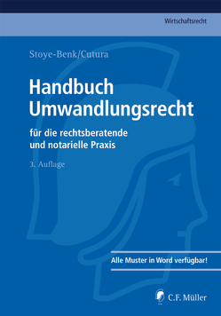 Handbuch Umwandlungsrecht von Cutura,  Vladimir, Stoye-Benk,  Christiane