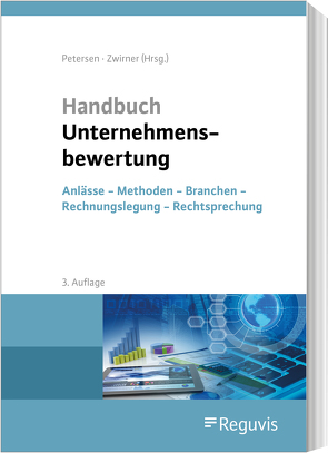 Handbuch Unternehmensbewertung von Boecker,  Corinna, Bredow,  Axel von, Busch,  Julia, Hartmann,  Simone, Koelen,  Peter, Künkele,  Kai Peter, Müller,  Matthias, Paulitsch,  Carina, Petersen,  Karl, Pohl,  Philipp, Prechtl,  Stefan, Reichl,  Alexander, Waschbusch,  Gerd, Zimny,  Gregor, Zwirner,  Christian