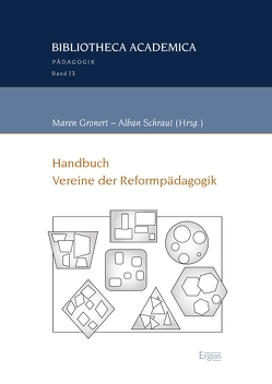 Handbuch Vereine der Reformpädagogik von Gronert,  Maren, Schraut,  Alban