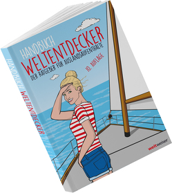 Handbuch Weltentdecker. Der Ratgeber für Auslandsaufenthalte von Terbeck,  Thomas, weltweiser-Team