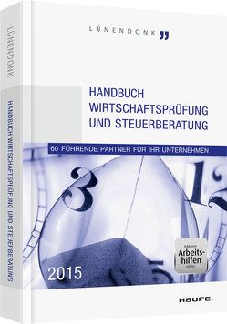 Handbuch Wirtschaftsprüfung und Steuerberatung 2015 von Hossenfelder,  Jörg, Lünendonk,  Thomas