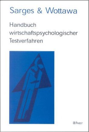 Handbuch wirtschaftspsychologischer Testverfahren von Sarges,  Werner, Wottawa,  Heinrich