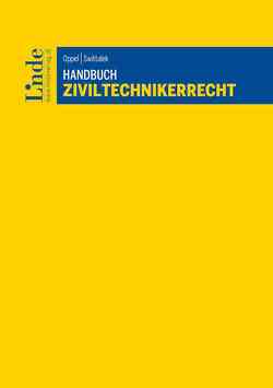 Handbuch Ziviltechnikerrecht von Oppel,  Albert, Swittalek,  Markus