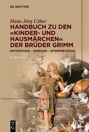 Handbuch zu den „Kinder- und Hausmärchen“ der Brüder Grimm von Uther,  Hans Jörg