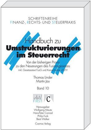 Handbuch zu Umstrukturierungen im Steuerrecht von Jau,  Martin, Linder,  Thomas