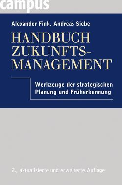 Handbuch Zukunftsmanagement von Fink,  Alexander, Siebe,  Andreas