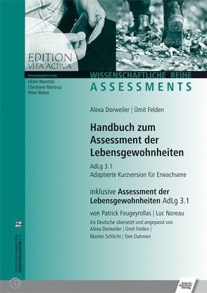 Handbuch zum Assessment der Lebensgewohnheiten von Dahmen,  Tom, Dorweiler,  Alexa, Felden,  Ümit, Fougeyrollas,  Patrick, Noreau,  Luc, Schlicht,  Marlen