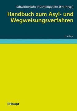 Handbuch zum Asyl- und Wegweisungsverfahren von Hruschka,  Constantin, Khammas,  Marie, Romer,  Adriana