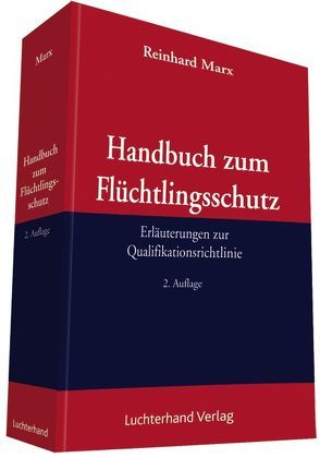 Handbuch zum Flüchtlingsschutz von Marx,  Reinahrd