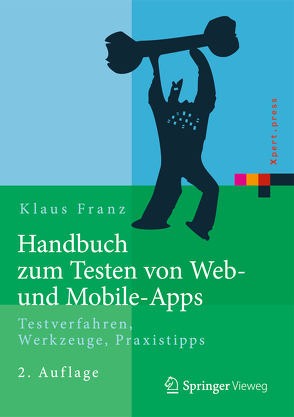 Handbuch zum Testen von Web- und Mobile-Apps von Franz,  Klaus