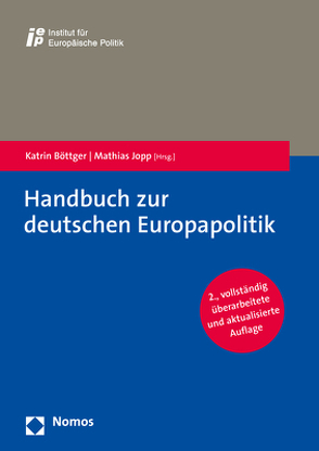 Handbuch zur deutschen Europapolitik von Böttger,  Katrin, Jopp,  Mathias