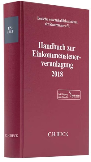 Handbuch zur Einkommensteuerveranlagung 2018 von Deutsches wissenschaftliches Institut der Steuerberater e.V.