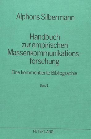 Handbuch zur empirischen Massenkommunikationsforschung von Silbermann,  Alphons