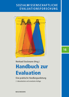 Handbuch zur Evaluation von Hennefeld,  Vera, Meyer,  Wolfgang, Silvestrini,  Stefan, Stockmann,  Reinhard, Szentmarjay,  Laszlo, Wicke,  Janis, Zierke,  Niklas