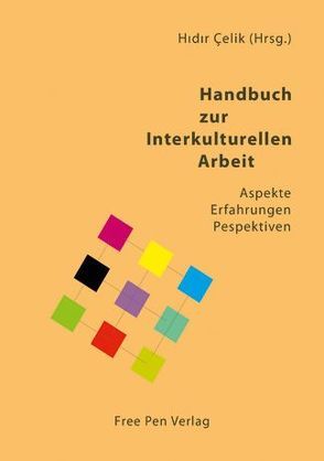 Handbuch zur interkultulturellen Arbeit von Celik,  Hidir