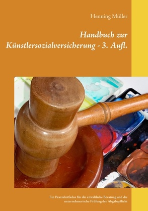 Handbuch zur Künstlersozialversicherung von Müller,  Henning