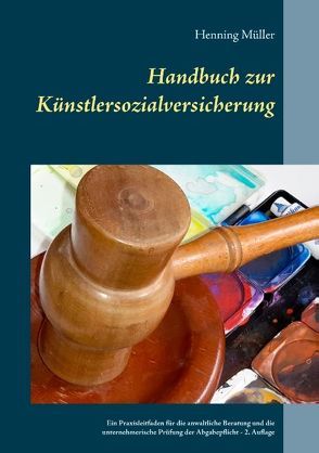 Handbuch zur Künstlersozialversicherung von Müller,  Henning