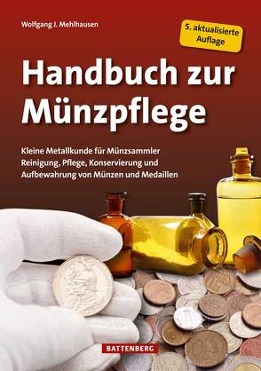 Handbuch zur Münzpflege von Mehlhausen,  Wolfgang J