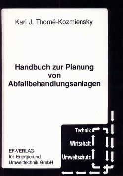 Handbuch zur Planung von Abfallbehandlungsanlagen von Thomé-Kozmiensky,  Karl J.