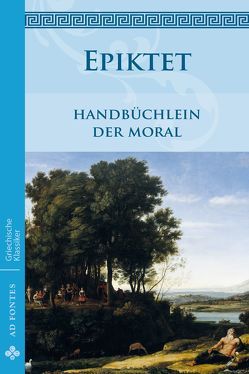 Handbüchlein der Moral von Epiktet