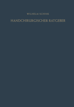 Handchirurgischer Ratgeber von Schink,  Wilhelm, Zenker,  Rudolf