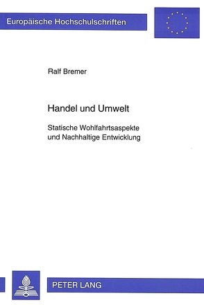 Handel und Umwelt von Bremer,  Ralf