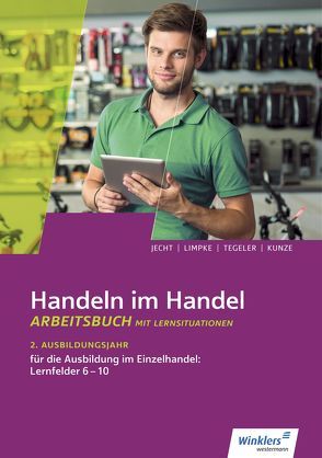 Handeln im Handel von Jecht,  Hans, Kunze,  Marcel, Limpke,  Peter, Tegeler,  Rainer