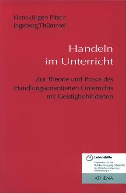 Handeln im Unterricht von Pitsch,  Hans J, Thümmel,  Ingeborg
