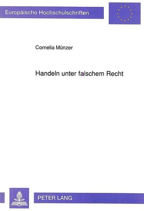 Handeln unter falschem Recht von Münzer,  Cornelia