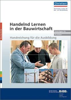 Handelnd Lernen in der Bauwirtschaft von Meyser,  Johannes, Uhe,  Ernst