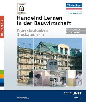 Handelnd Lernen in der Bauwirtschaft – Projektaufgaben Stuckateur/-in