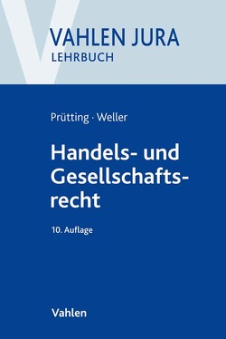 Handels- und Gesellschaftsrecht von Prütting,  Jens, Roth,  Günter H., Weller,  Marc-Philippe