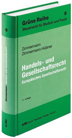 Handels- und Gesellschaftsrecht von Zimmermann,  Reimar, Zimmermann-Hübner,  Petra