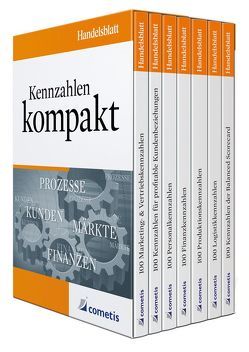 Handelsblatt – Kennzahlen kompakt von Bauer,  Jürgen, Bichler,  Klaus, Brickau,  Ralf, Deter,  Henryk, Diegelmann,  Michael, Hayessen,  Egbert, Hennig,  Alexander, Klingler,  Urs, Kreikenberg,  Alexander, Rettkowski,  Uwe, Rolf,  Michael, Schneider,  Willy, Schömig,  Peter N., Wiehle,  Ulrich