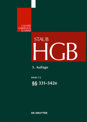 Handelsgesetzbuch / §§ 331-342e von Dannecker,  Gerhard, et al., Hommelhoff,  Peter, Hüttemann,  Rainer